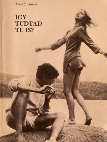 Így tudtad te is? - FELVILÁGOSÍTÁS FIÚKNAK, LÁNYOKNAK, 15 ÉVES KORTÓL Outlet