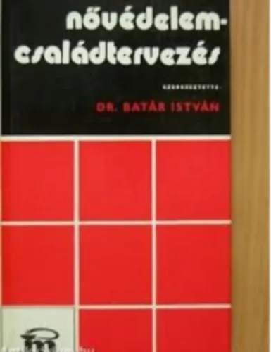 Akció Nővédelem-családtervezés