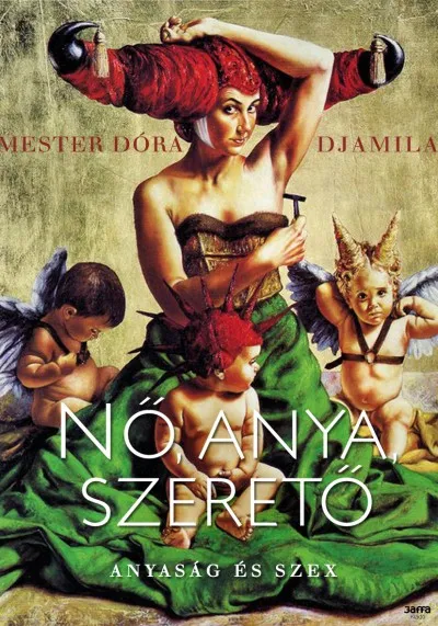 Nő, anya, szerető - Anyaság és szex Vedd meg online