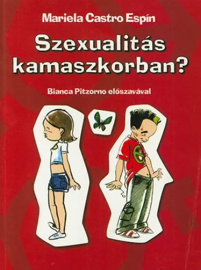Szexualitás kamaszkorban? Korlátozott ajánlat