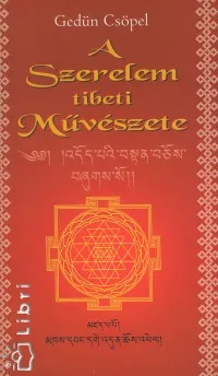 Rendeld meg most A Szerelem tibeti Művészete