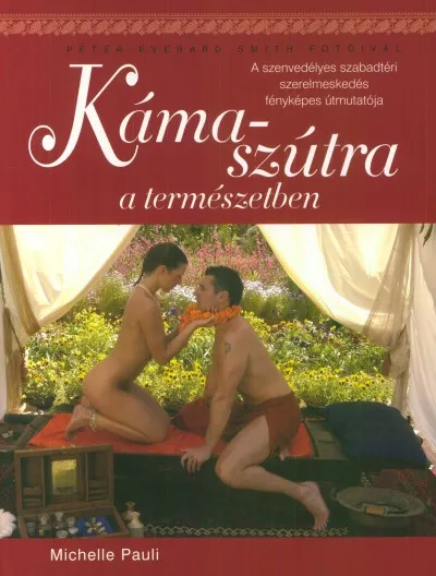 Kihagyhatatlan ajánlat Káma-szútra a természetben