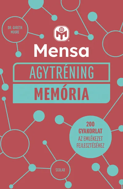 Mensa Agytréning - Memória - 200 gyakorlat az emlékezet fejlesztéséhez Vedd meg most