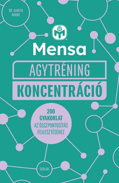 Biztonságos vásárlás Mensa Agytréning - Koncentráció - 200 gyakorlat az öszpontosítás fejlesztéséhez