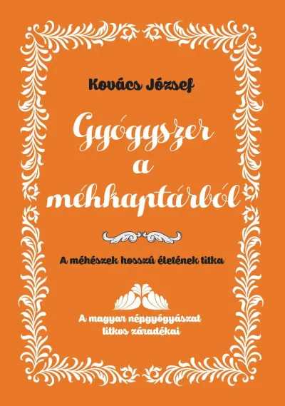 Gyógyszer a méhkaptárból - A méhészek hosszú életének titka Korlátozott ajánlat