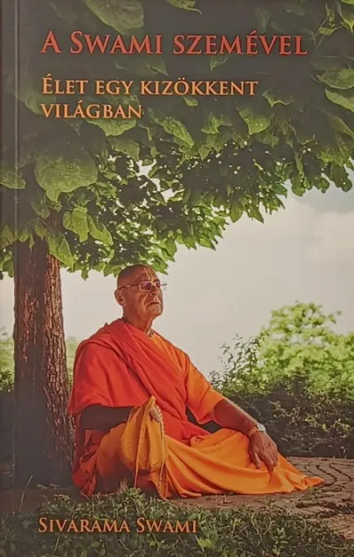 Korlátozott ajánlat A Swami szemével - Élet egy kizökkent világban
