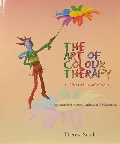 Biztonságos vásárlás The Art of Colour Therapy - A színterápia művészete