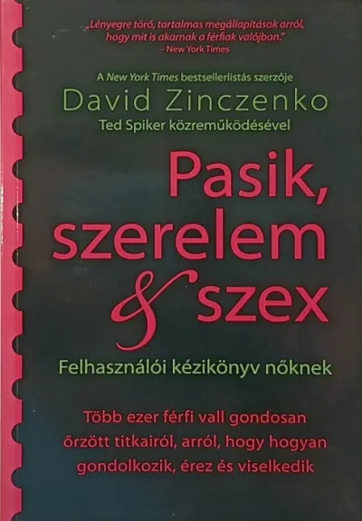 Pasik, szerelem & szex - FelhasználóI kézikönyv nőknek Csak ma