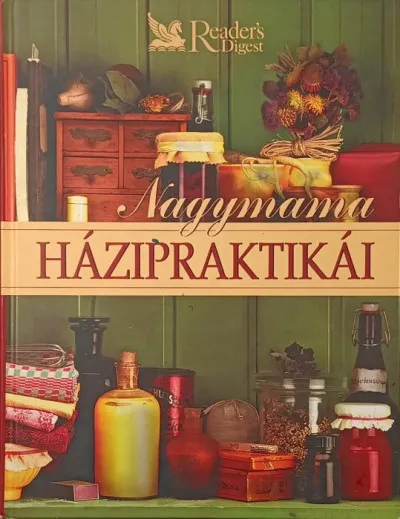 Ajánlat Nagymama házipraktikái - Reader's Digest