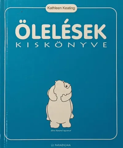 Utolsó esély Ölelések kiskönyve