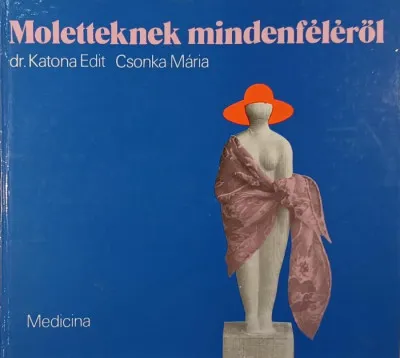 Különleges ajánlat Moletteknek mindenféléről