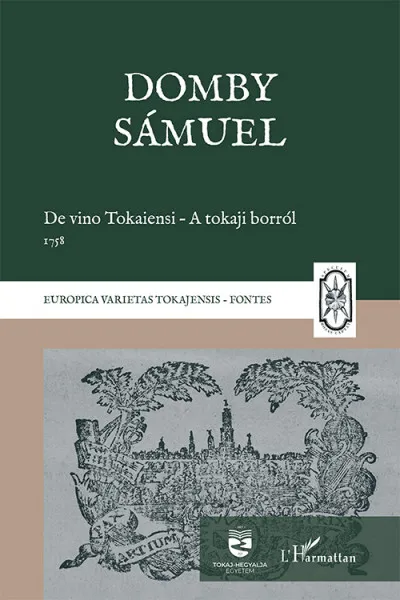 De vino Tokaiensi - A tokaji borról 1758 Népszerű