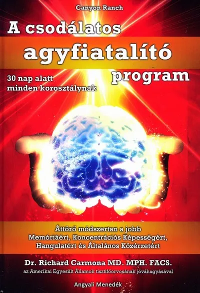 Kedvezmény A csodálatos agyfiatalító program - 30 nap alatt minden korosztálynak