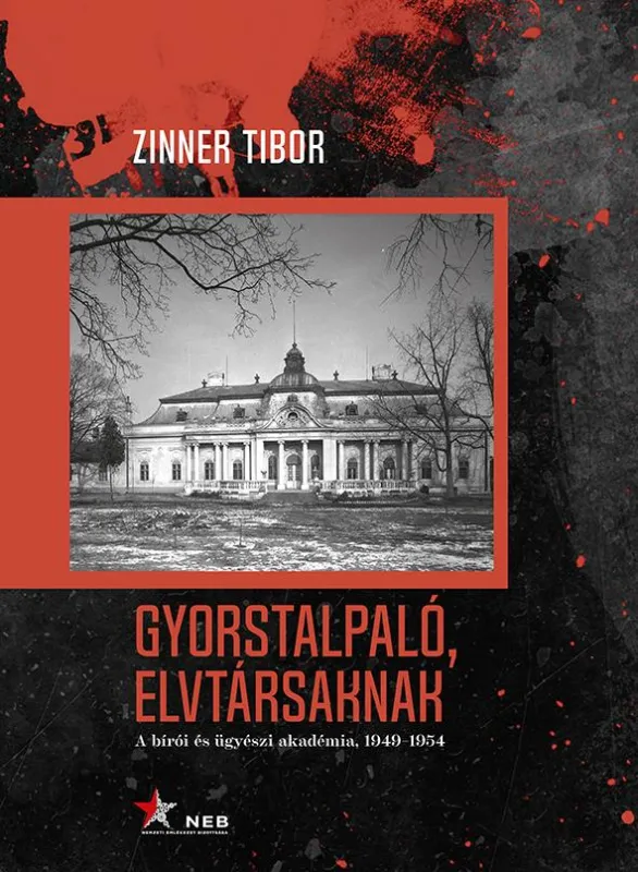 Prémium GYORSTALPALÓ, ELVTÁRSAKNAK - A BÍRÓI ÉS ÜGYÉSZI AKADÉMIA, 1949-1954