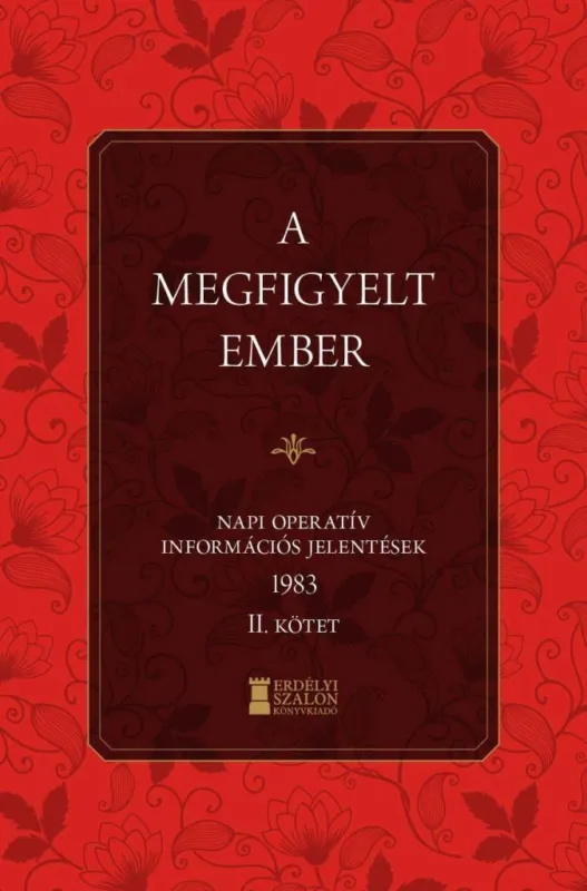 A MEGFIGYELT EMBER - NAPI OPERATÍV INFORMÁCIÓS JELENTÉSEK 1983. II. KÖTET Szezonális akció