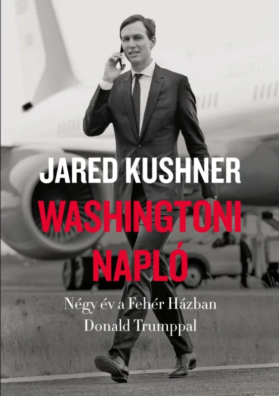 Kedvezményes ár WASHINGTONI NAPLÓ- NÉGY ÉV A FEHÉR HÁZBAN DONALD TRUMPPAL
