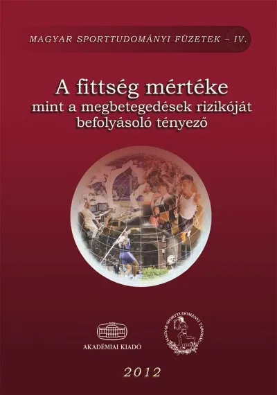 Gyors kiszállítás A fittség mértéke mint a megbetegedések rizikóját befolyásoló tényező