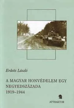 Exkluzív ajánlat A MAGYAR HONVÉDELEM EGY NEGYEDSZÁZADA 1919-1944. I-II.