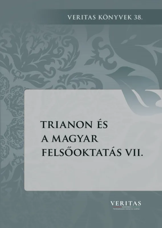 Kiárusítás TRIANON ÉS A MAGYAR FELSŐOKTATÁS VII.