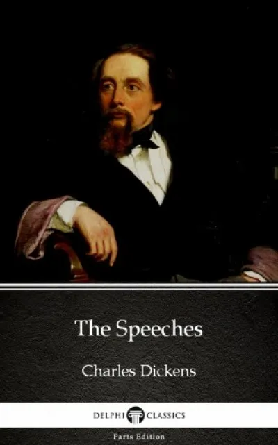 The Speeches by Charles Dickens (Illustrated) Vásárlói kedvenc