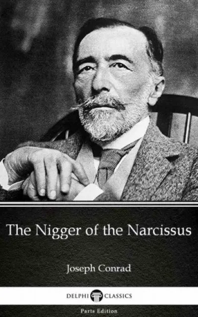 Alacsony ár The Nigger of the Narcissus by Joseph Conrad (Illustrated)