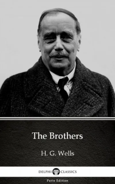 The Brothers by H. G. Wells (Illustrated) Biztonságos fizetés