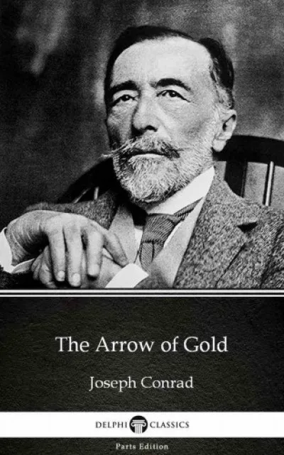 Nézd meg most The Arrow of Gold by Joseph Conrad (Illustrated)