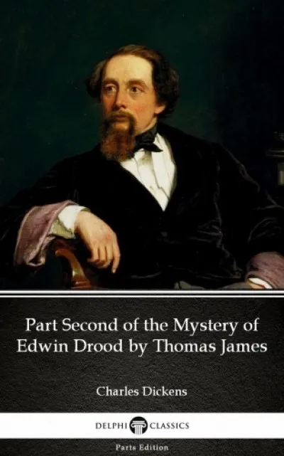Azonnali szállítás Part Second of the Mystery of Edwin Drood by Thomas James (Illustrated)