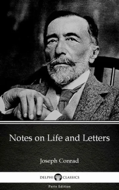 Notes on Life and Letters by Joseph Conrad (Illustrated) Alacsony ár