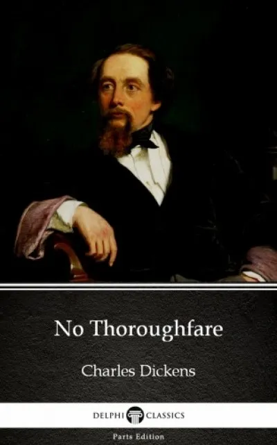 Vedd meg online No Thoroughfare by Charles Dickens (Illustrated)