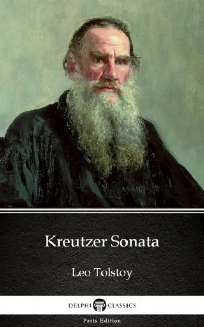 Kreutzer Sonata by Leo Tolstoy (Illustrated) Végkiárusítás