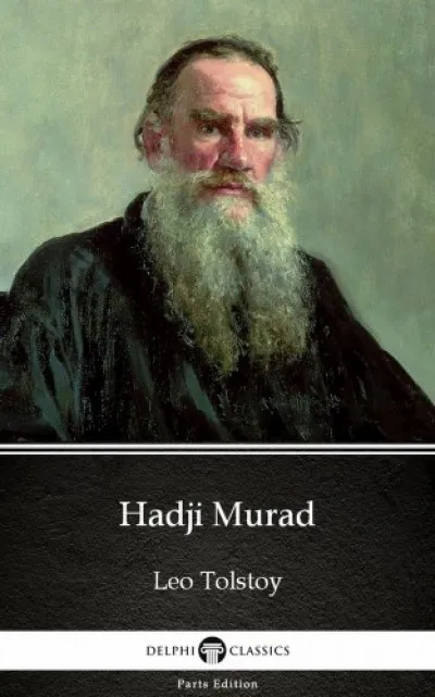 Hadji Murad by Leo Tolstoy (Illustrated) Utolsó esély