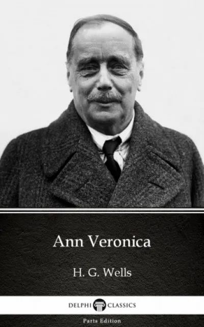Ann Veronica by H. G. Wells (Illustrated) Outlet
