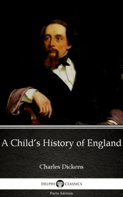 A Child's History of England by Charles Dickens (Illustrated) Prémium