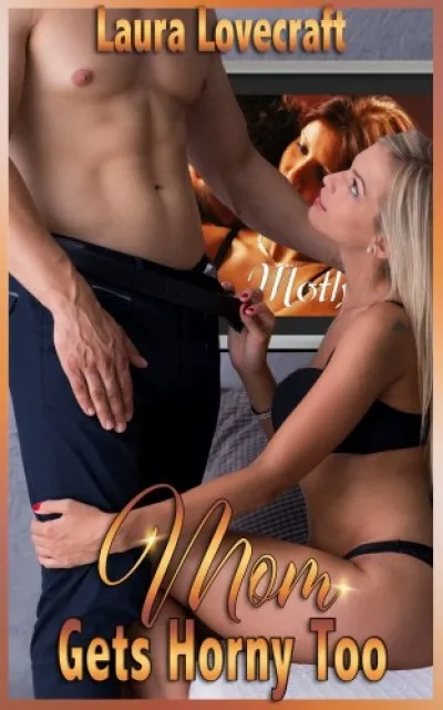 Mom Gets Horny, Too Csak ma
