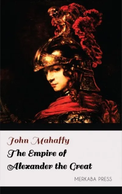 Alacsony ár The Empire of Alexander the Great