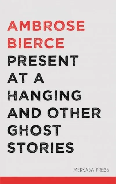 Népszerű Present at a Hanging and Other Ghost Stories