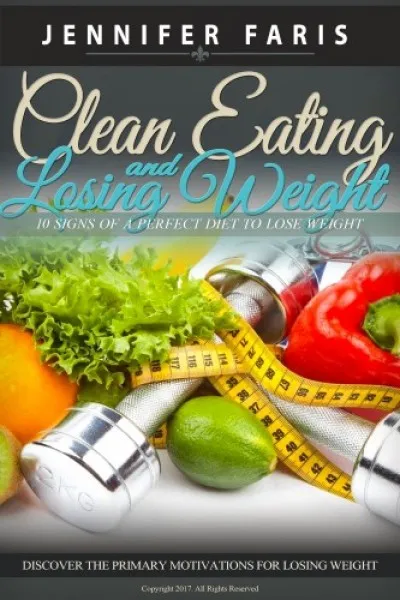 Kiárusítás Clean Eating and Losing Weight
