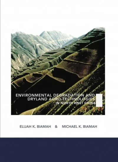 Environmental Degradation and Dryland Agro-Technologies in Northwest China Azonnal elérhető