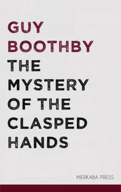 Azonnali szállítás The Mystery of the Clasped Hands