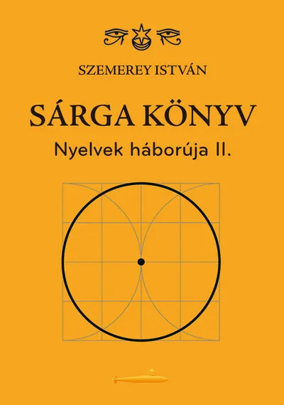 Sárga könyv - Nyelvek háborúja II. Azonnal elérhető