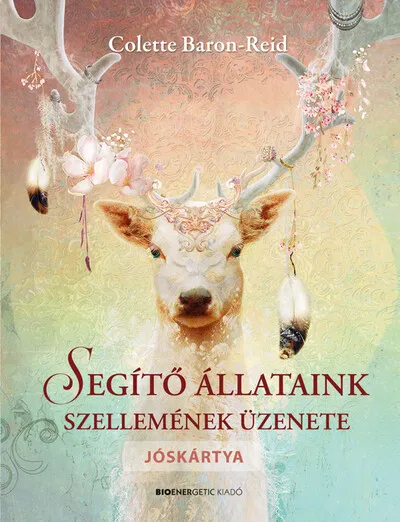 Segítő állataink szellemének üzenete - Könyv + jóskártya (új kiadás) Akció
