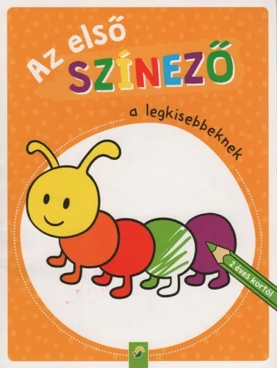 Olcsóbb Az első színező a legkisebbeknek - 2 éves kortól (narancs)