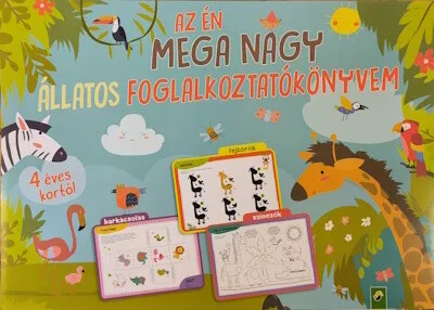Újdonság Az én MEGA NAGY állatos foglalkoztatókönyvem - 4 éves kortól