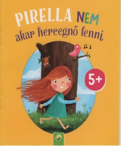 Outlet Pirella nem akar hercegnő lenni - Minikönyv