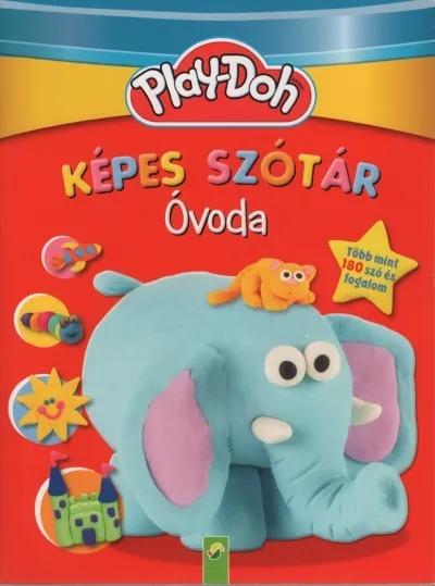 Kihagyhatatlan ajánlat Play-Doh: Képes szótár - Óvoda - Több mint 180 szó és fogalom