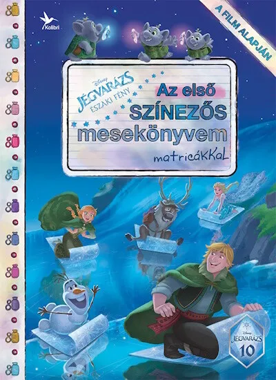 Akció Jégvarázs: Északi fény - Első színezős mesekönyvem matricákkal (új kiadás)