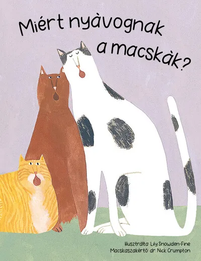Legnépszerűbb Miért nyávognak a macskák?