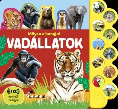 Milyen a hangja? - Vadállatok Olcsóbb