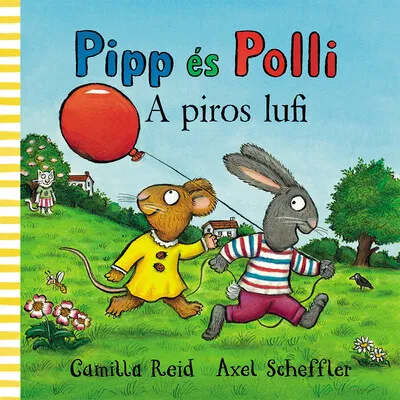Vásárlói kedvenc Pipp és Polli - A piros lufi (lapozó)(új kiadás, nagyobb méret)
